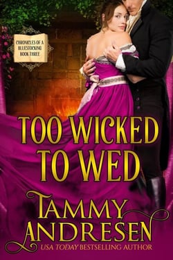 Too Wicked to Wed - Chronicles of a Bluestocking, #3