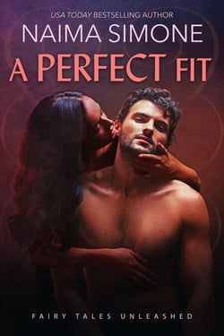 A Perfect Fit - Fairy Tales Unleashed, #2