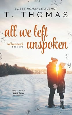 All We Left Unspoken - Red Bones Ranch Duology, #2