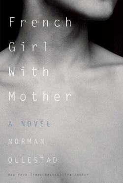 French Girl with Mother - A Novel