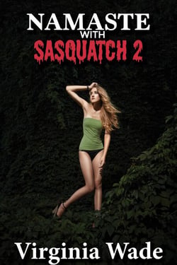Namaste with Sasquatch 2 - Monsters in the Woods, #2