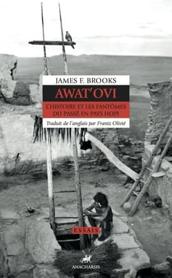 Awat'ovi - L'histoire et les fantômes du passé en Pays Hopi
