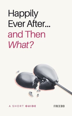 Happily Ever After… and Then What? A Short Guide to Long-Term Love