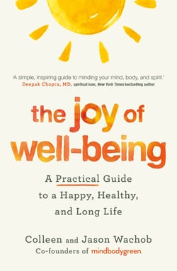 The Joy of Well-Being - A Practical Guide to a Happy, Healthy, and Long Life