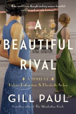 A Beautiful Rival - A Novel of Helena Rubinstein and Elizabeth Arden
