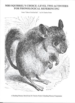Mrs Squirrel's Choice: Level Two Activities for Phonological Referencing