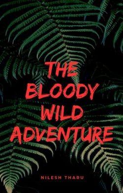 The Bloody Wild Adventure