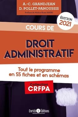 Cours de droit administratif - édition 2021 - Tout le programme en 55 fiches et en schémas