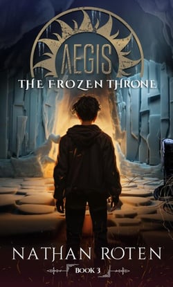 Aegis: The Frozen Throne - The Aegis Series (An Action/Adventure Contemporary Fantasy Saga)