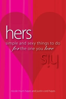 His/Hers - Simple And Sexy Things to Do for the One You Love