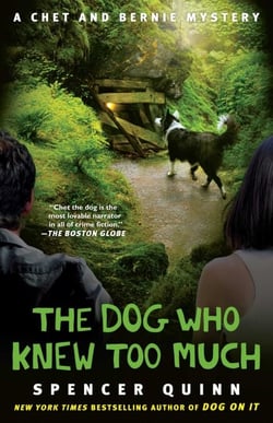 The Dog Who Knew Too Much - A Chet and Bernie Mystery