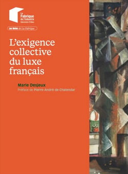 L'exigence collective du luxe français