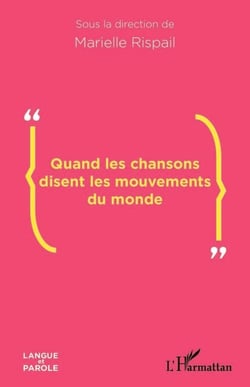 Quand les chansons disent les mouvements du monde