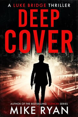 Deep Cover - The Extractor Series, #4