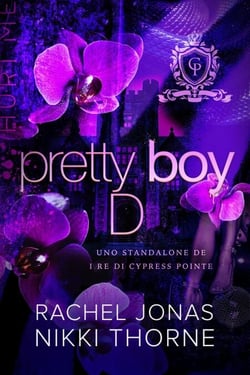 Pretty Boy D: Uno standalone de I re di Cypress Pointe - I re di Cypress Prep