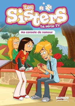 Les Sisters - La Série TV - Poche - tome 76 - Ma console de namour