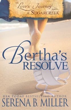 Love's Journey in Sugarcreek: Bertha's Resolve (Book 4) - Love's Journey in Sugarcreek, #4