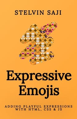 Expressive Emojis: Adding Playful Expressions with HTML, CSS &amp; JS