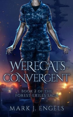 Werecats Convergent - Forest Exiles Saga, #2