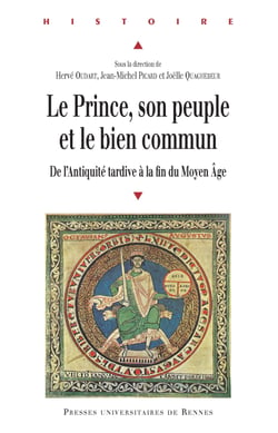 Le prince, son peuple et le bien commun - De l'Antiquité tardive à la fin du Moyen Âge