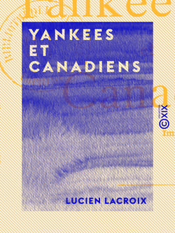 Yankees et Canadiens - Impressions de voyage en Amérique