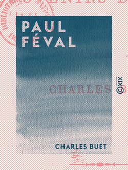 Paul Féval - Souvenirs d'un ami