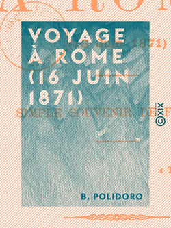 Voyage à Rome (16 juin 1871) - Simple souvenir de famille