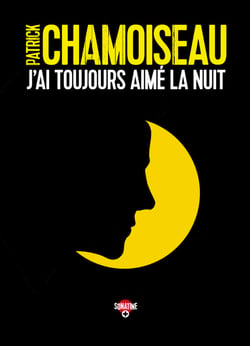 J'ai toujours aimé la nuit