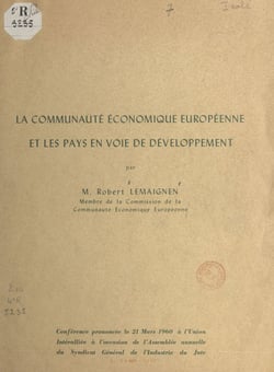 La communauté économique européenne et les pays en voie de développement