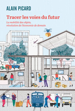 Tracer les voies du futur - La mobilité des objets, révolution de l'économie de demain
