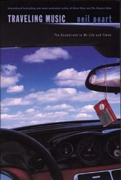Traveling Music - The Soundtrack to My Life and Times