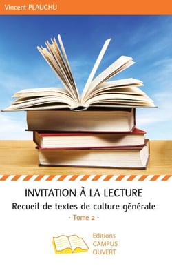 Invitation à la lecture (Tome 2) - Recueil de textes de culture générale