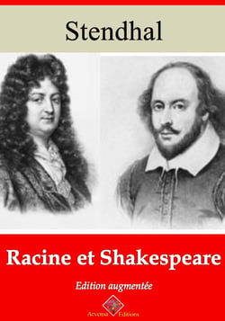 Racine et Shakespeare – suivi d'annexes - Nouvelle édition 2019