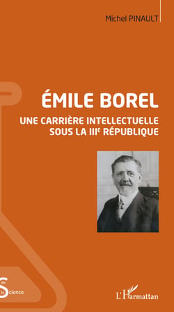 Emile Borel - Une carrière intellectuelle sous la IIIe République