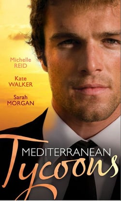 Mediterranean Tycoons - The De Santis Marriage / The Greek Tycoon's Unwilling Wife / The Sicilian's Virgin Bride