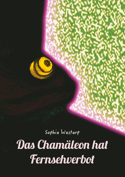 Das Chamäleon hat Fernsehverbot - ... damit die Fantasie nicht verblasst