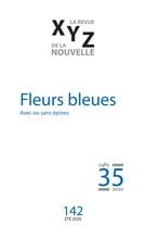 XYZ. La revue de la nouvelle. No. 142, Été 2020 - Fleurs bleues