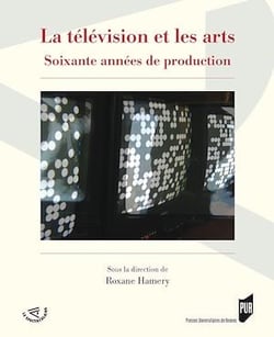 La télévision et les arts - Soixante années de production