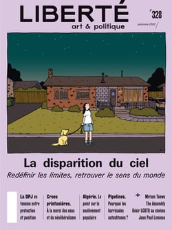Revue Liberté 328 - La disparition du ciel - Redéfinir les limites, retrouver le sens du monde