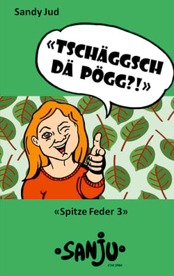 Tschäggsch dä Pögg?! - Spitze Feder 3