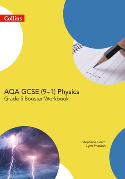 AQA GCSE Physics 9-1 Grade 5 Booster Workbook - Course licence