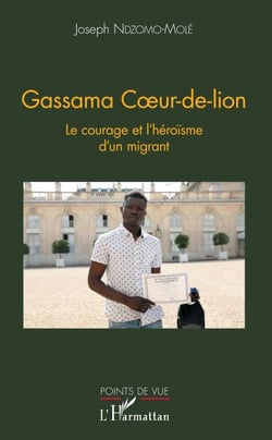 Gassama Coeur-de-lion - Le courage et l'héroïsme d'un migrant