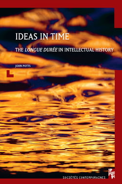 Ideas in Time - The longue durée in Intellectual History