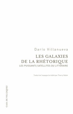 Les galaxies de la rhétorique - Les puissants satellites du littéraire
