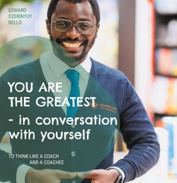 I am the greatest conversation with myself - thinking like a coach and coachee