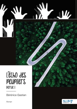 L'écho des peupliers - Partie I