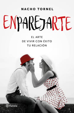 Enparejarte - El arte de vivir con éxito tu relación