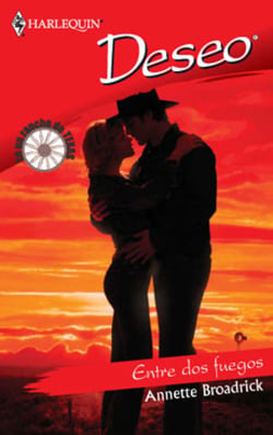 Entre dos fuegos - El mejor regalo para San Valentín, una novela de Harlequin