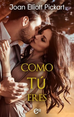 Como tú eres - El mejor regalo para San Valentín, una novela de Harlequin