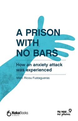 A prison with no bars - How an anxiety attack was experienced